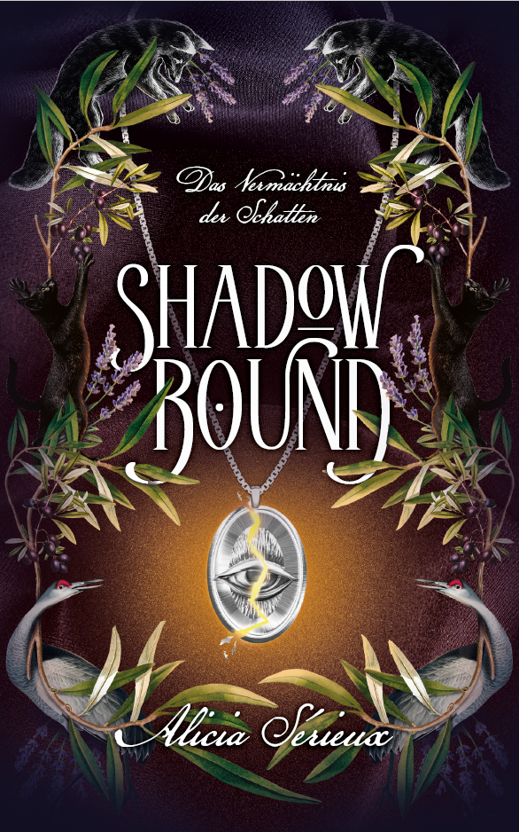 Cover: <i>Shadow Bound. Das Vermächtnis der Schatten</i> (Alicia Serieux)